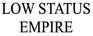 Low Status Empire - Home